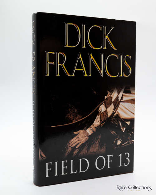 Field of 13 by Dick Francis (Signed Copy)