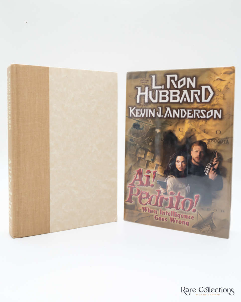 Ai! Pedrito! When Intelligence Goes Wrong by L. Ron Hubbard & Kevin J. Anderson - signed