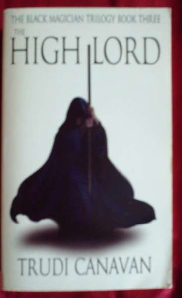 The High Lord - Trudi Canavan (Book 3 of the black magician trilogy)