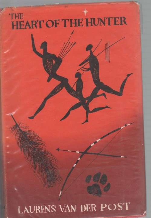 THE HEART OF THE HUNTER - LAURENS VAN DER POST (1961)