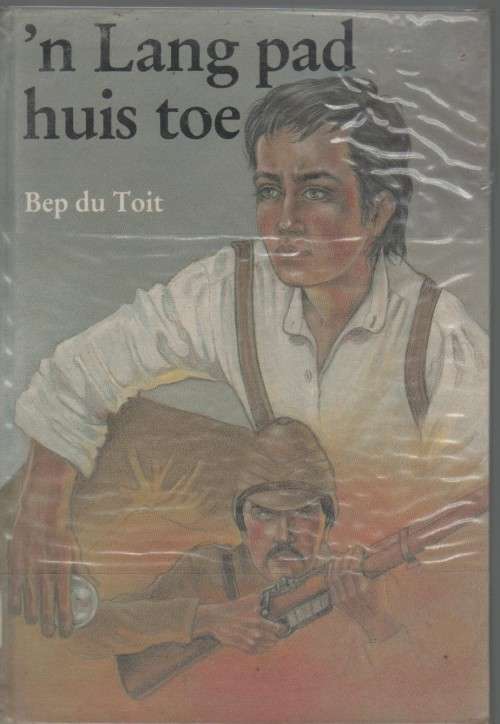 'N LANG PAD HUIS TOE - BEP DU TOIT (1 STE UITGAWE) JEUGVERHAAL