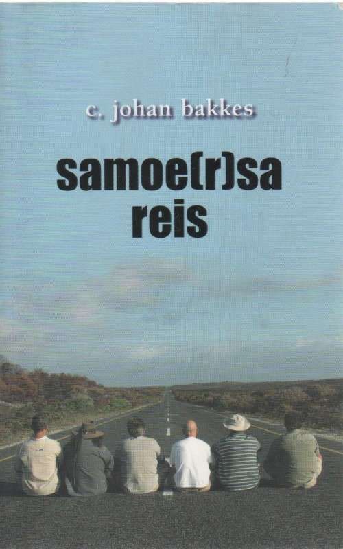 SAMOE(R)SE REIS - C JOHAN BAKKES (1 STE UITGAWE 2010)