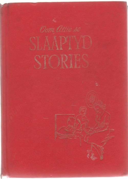 OOM ATTIE SE SLAAPTYD STORIES , DEEL VYF - ARTHUR S MAXWELL (1951)