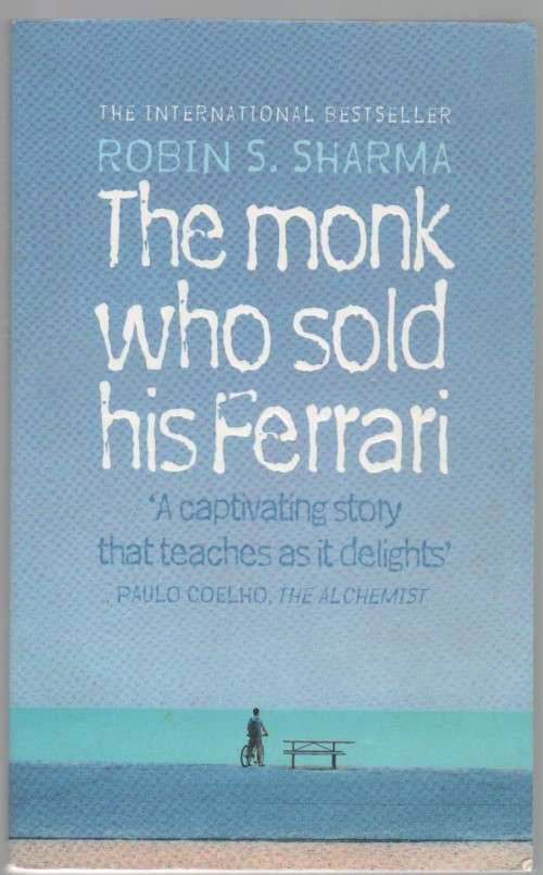 THE MONK WHO SOLD HIS FERRARI - ROBIN S SHARMA (1997)