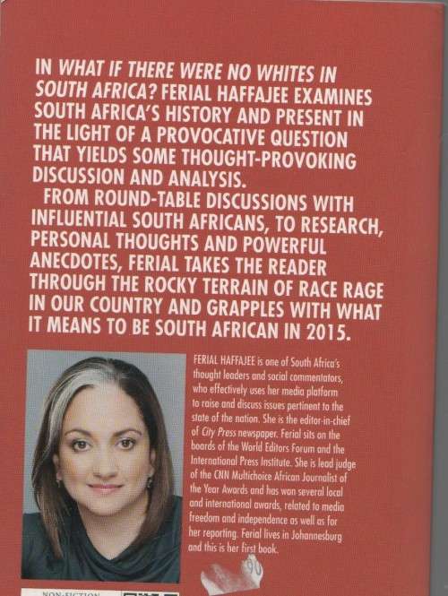 WHAT IF THERE WERE NO WHITES IN SOUTH AFRICA? - FERIAL HAFFAJEE (1ST PUBL 2015)