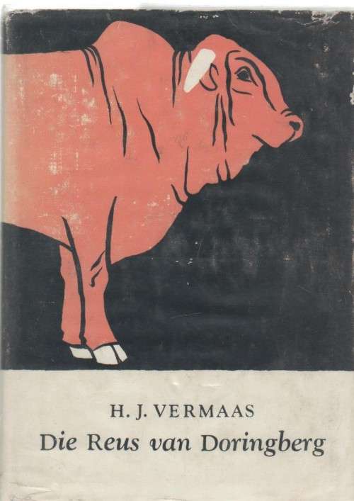 DIE REUS VAN DORINGBERG - H J VERMAAS (4 DE DRUK 1960)