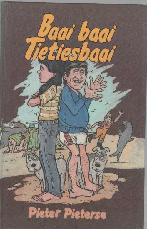 BAAI BAAI TIETIESBAAI - PIETER PIETERSE (1 STE UITGAWE 1987)