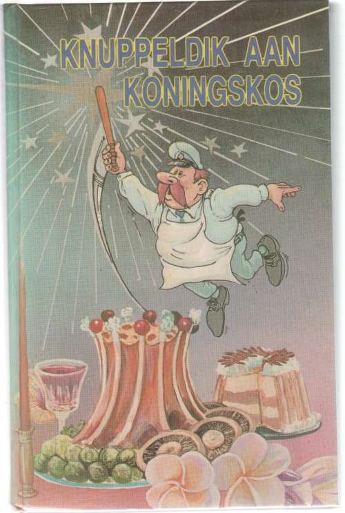 KNUPPELDIK AAN KONINGSKOS -DAMES V D PRETORIA POLISIE OFFISIERSVROUEKLUB (8 STE UITGAWE1989)