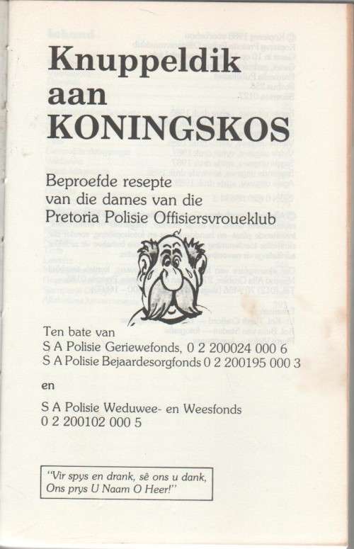 KNUPPELDIK AAN KONINGSKOS -DAMES V D PRETORIA POLISIE OFFISIERSVROUEKLUB (8 STE UITGAWE1989)