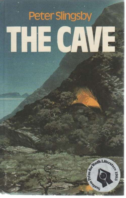 THE CAVE - PETER SLINGSBY (PRIZE FOR YOUTH LITERATURE 1985)