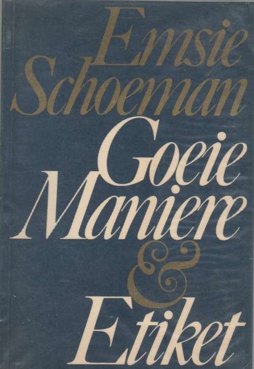 GOEIE MANIERE & ETIKET - EMSIE SCHOEMAN (1984)