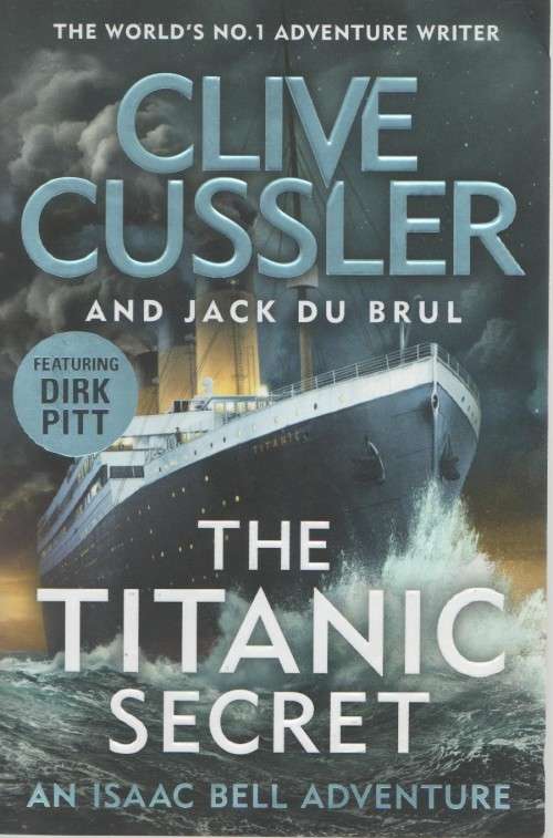 THE TITANIC SECRET - CLIVE CUSSLER (2019)