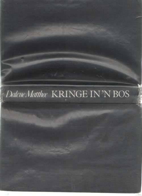 KRINGE IN DIE BOS - DALENE MATTHEE (5 DE DRUK 1985)