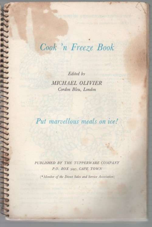 TUPPERWARE KOOK-EN-VRIESBOEK - MICHAEL OLIVIER (TUPPERWARE COOK `N FREEZE BOOK)