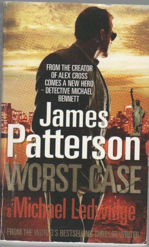 WORST CASE - JAMES PATTERSON (1 ST PUBLISHED 2010)
