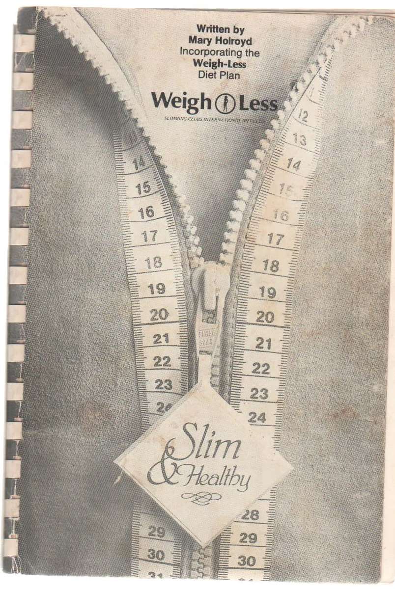 SLIM & HEALTHY, WEIGH LESS - MARY HOLROYD (1985)