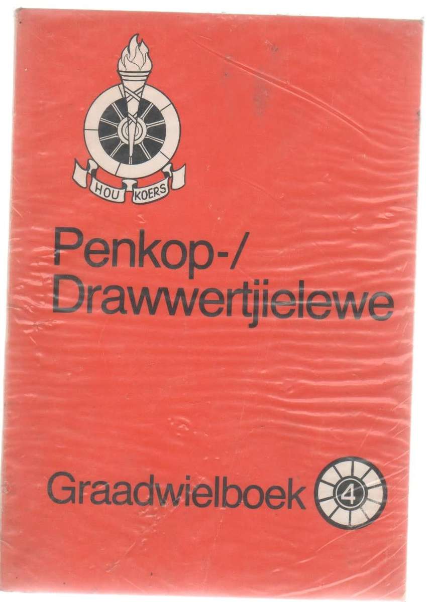 PENKOP-/DRAWWERTJIELEWE - GRAADWIELBOEK 4 - VOORTREKKERS BELLVILLE (1 STE UITGAWE 1977)