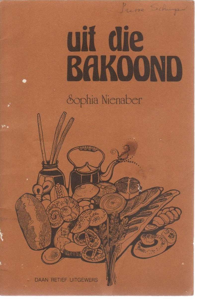 UIT DIE BAKOOND - SOPHIA NIENABER