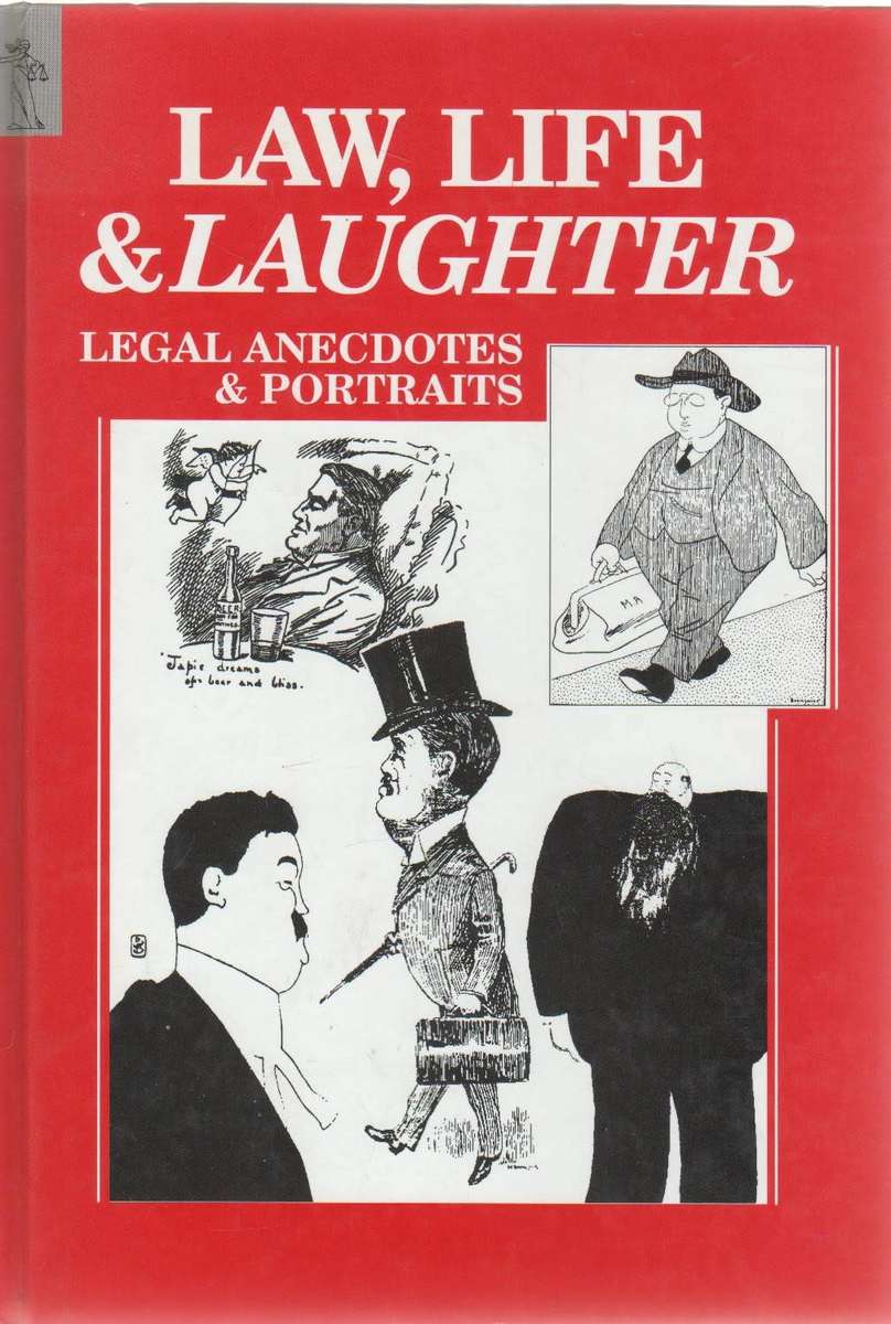 LAW, LIFE & LAUGHTER, LEGAL ANECDOTES & PORTRAITS - ELLISON KAHN (1 ST PUBL 1991)