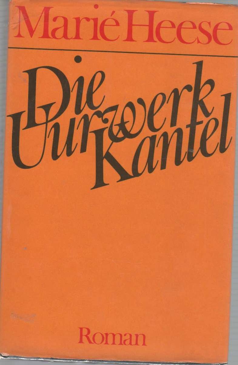 DIE UURWERK KANTEL - MARIE HEESE (2 DE DRUK 1978)