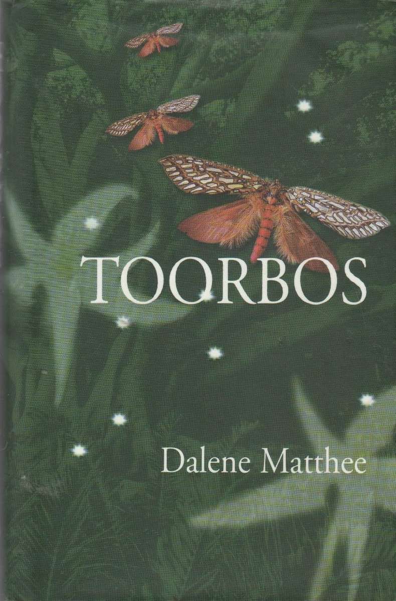 TOORBOS - DALENE MATTHEE (1 STE UITGAWE 2003)