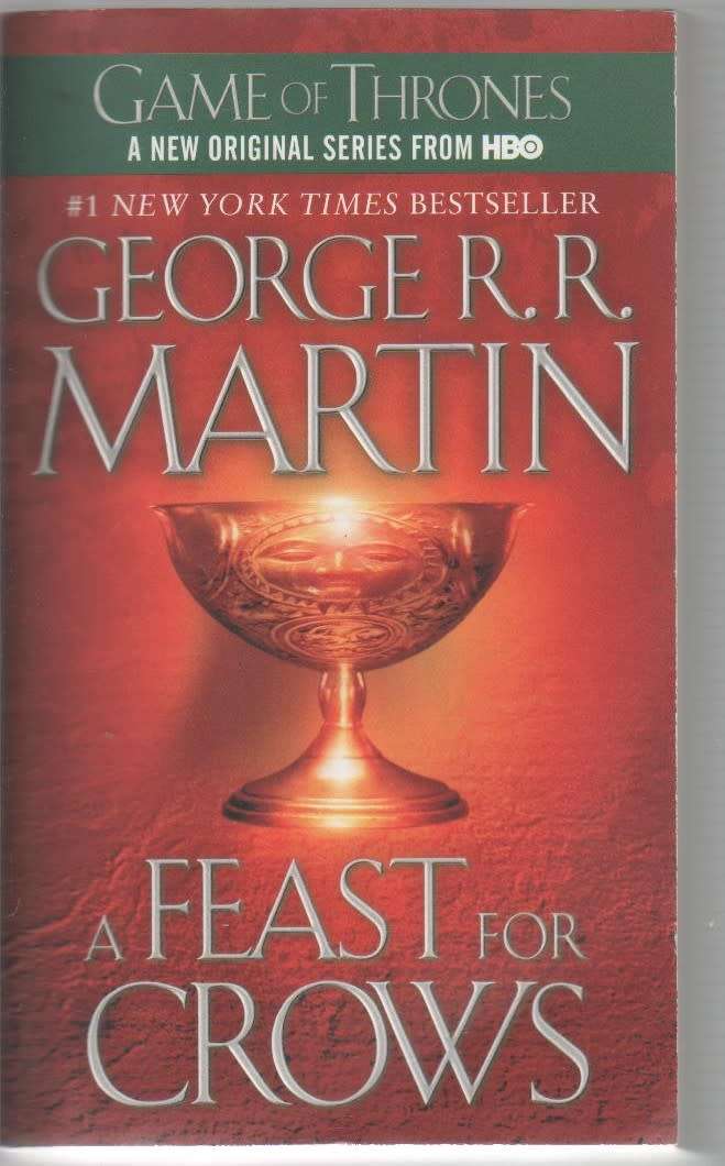 GAME OF THRONES A FEAST FOR CROWS - GEORGE R R MARTIN (2011) BOOK FOUR