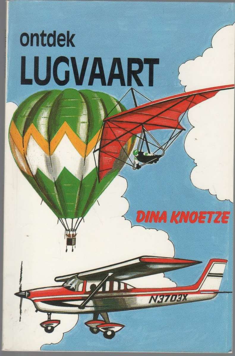 ONTDEK LUGVAART - DINA KNOETZE (1986)