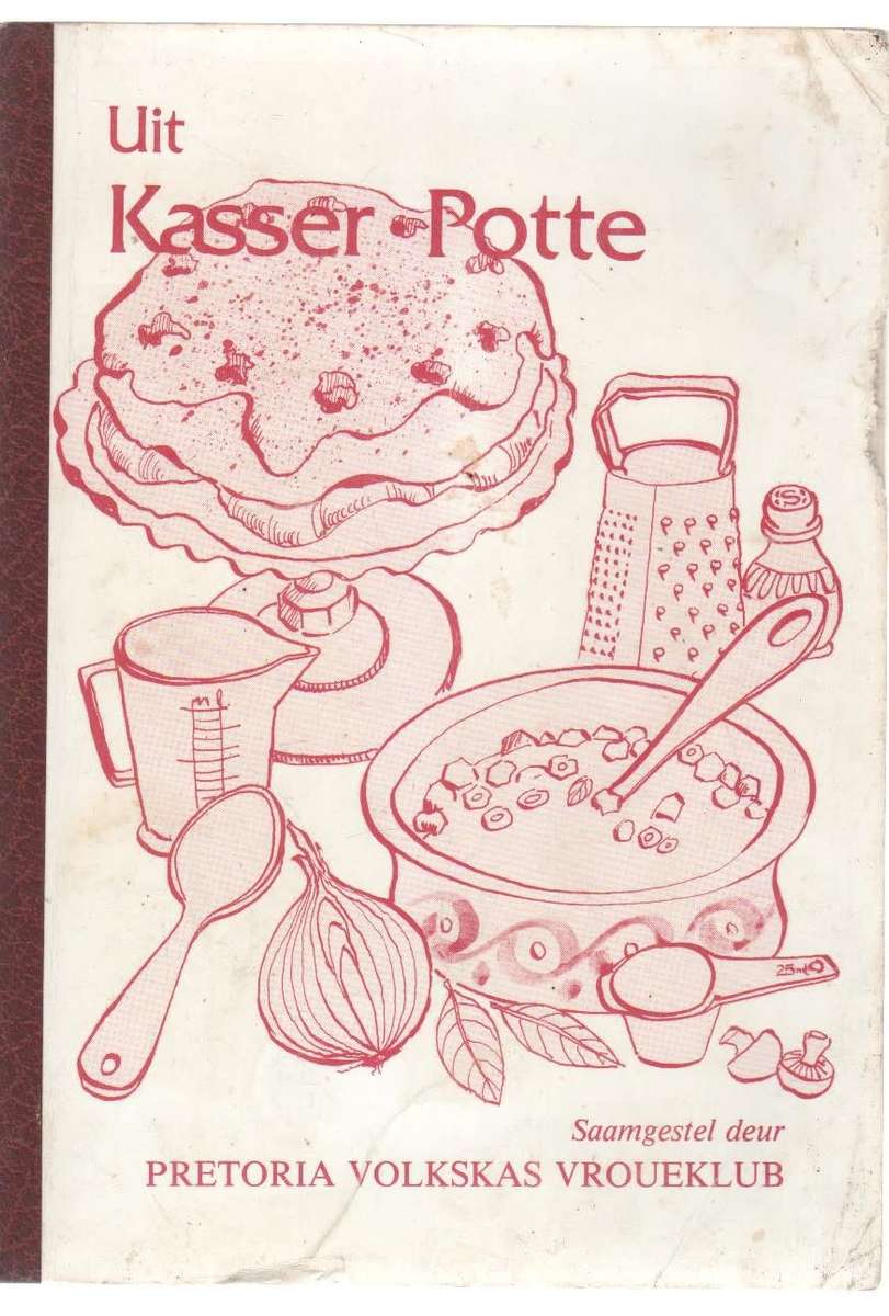 UIT KASSER-POTTE - PRETORIA VOLKSKAS VROUEKLUB (OUD)