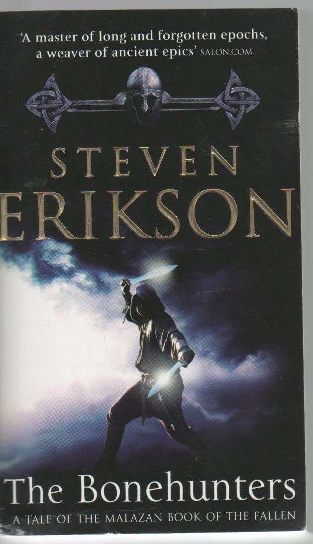 THE BONEHUNTERS - STEVEN ERIKSON (2007)