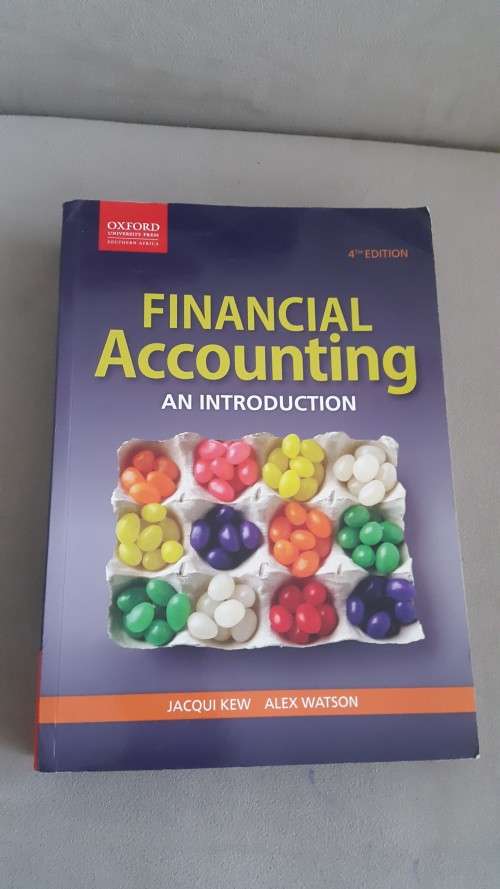 Financial Accounting. An Introduction. 4th Edition. By Jacqui Kew and Alex Watson