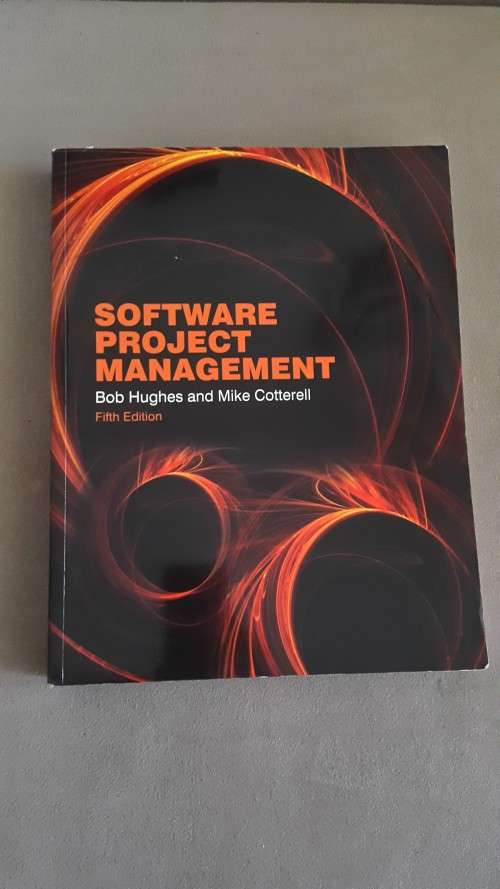 Software Project Management. 5th edition by Bob Hughes and Mike Cottrell.