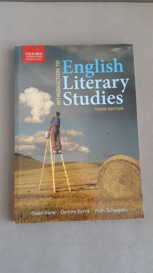 Introduction to English Literary Studies. Third Edition. By Gwen Kane, Dierdre Byrne, Ruth Scheepers