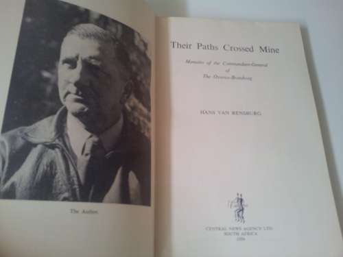SIGNED by Hans van Rensburg. Their Paths Crossed Mine. Memoirs of Commandant of the Ossewa-Brandwag