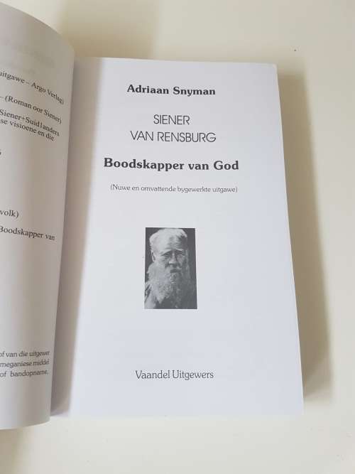 Siener van Rensburg. Boodskapper van God. deur Adriaan Snyman. 3de Hersiene Uitgawe, 5de druk.