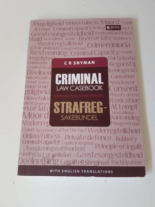 Criminal Law Casebook . Fifth Edition. By C.R. Snyman.