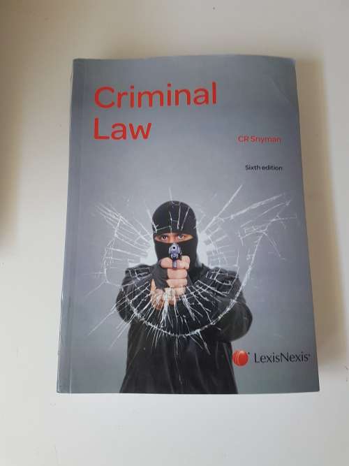Criminal Law . 6th Edition. By C.R. Snyman