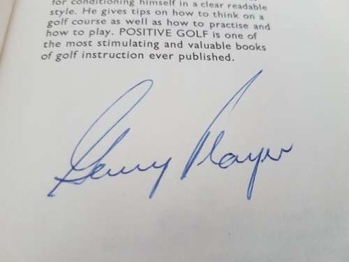 Positive Golf by Gary Player. SIGNED. Understanding and Applying the Fundamentals of the Game.