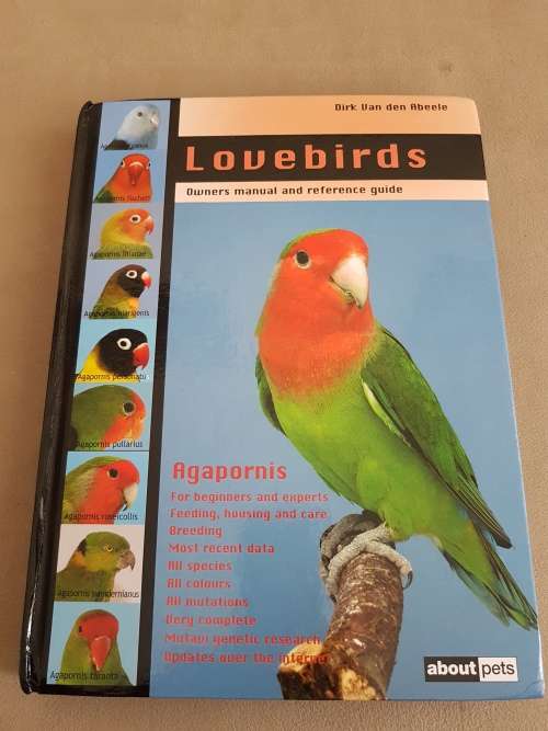 Lovebirds. Agapornis.  Owners manual and reference guide. van den Abeele, Dirk