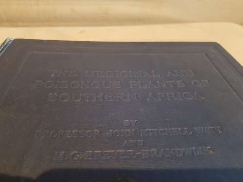 The Medicinal and Poisonous Plants of Southern Africa being An Account of their Medicinal Uses. VG+