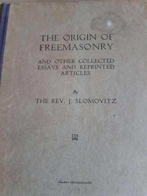 The Origin of Freemasonry by Slomovitz, Rev. J.