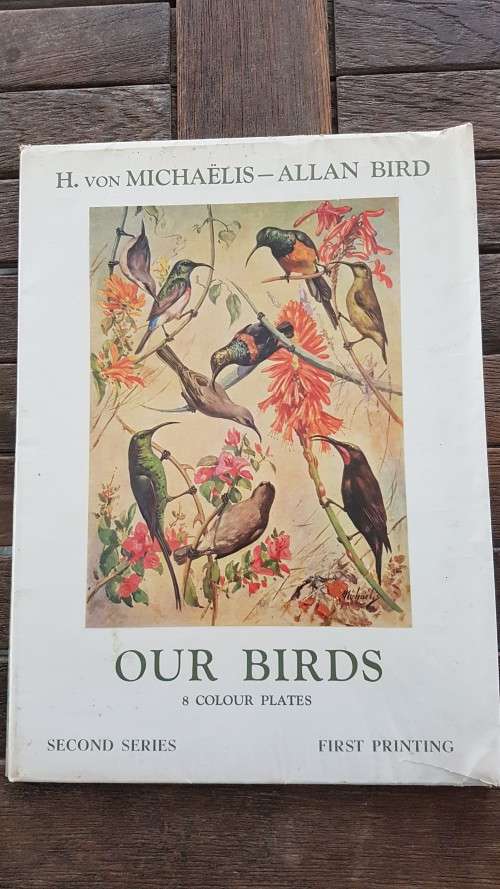 Our Birds. Second Series. First Printing. 8 Colour Plates SIGNED BY HEINIIE VON MICHAELIS.
