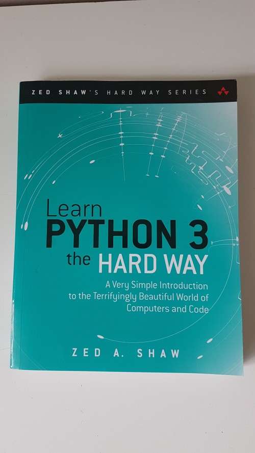 BRAND NEW. Learning Python 3 the Hard Way.  By Zed A. Shaw.   IN SOUTH AFRICA.
