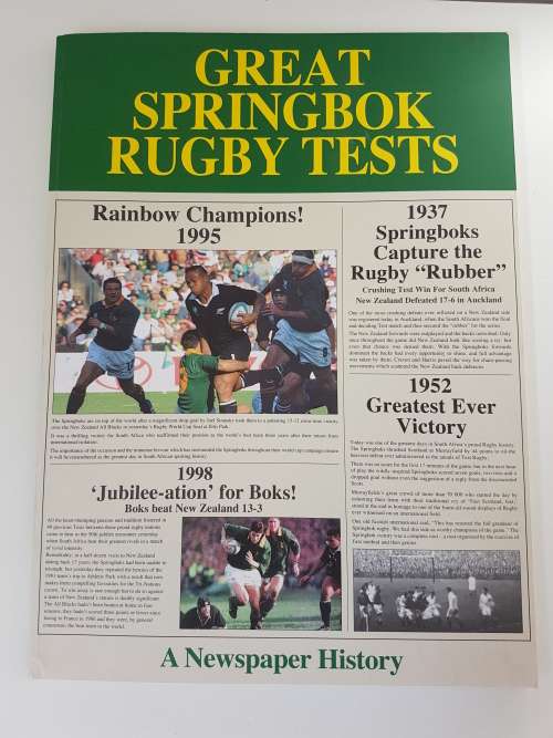 NEW Great Springbok Rugby Tests. A Newspaper History. 2015 edition compiled by Paul Dobson,