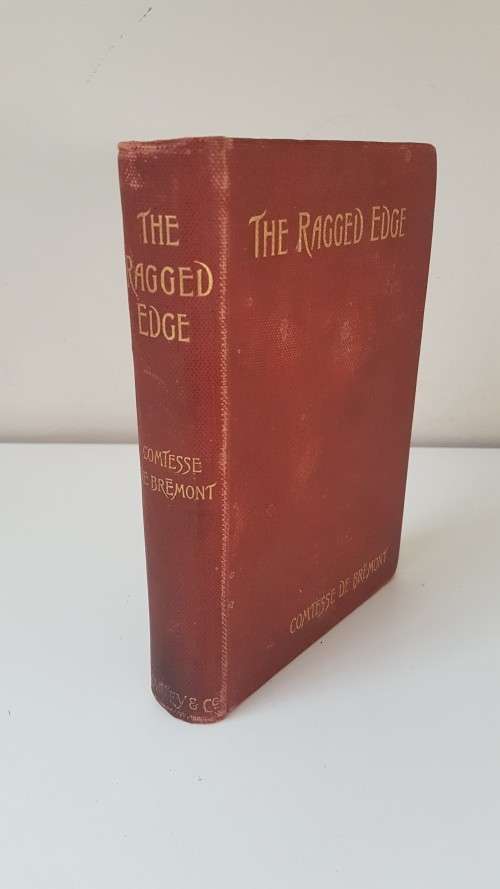 The Ragged Edge. Tales of the African Gold Fields. By de Bremont, Comtesse Anna. 1895 first edition.