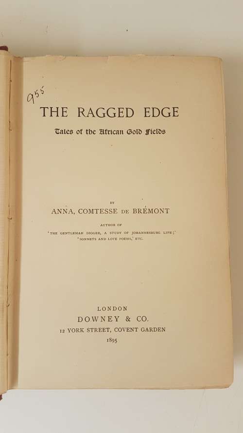 The Ragged Edge. Tales of the African Gold Fields. By de Bremont, Comtesse Anna. 1895 first edition.