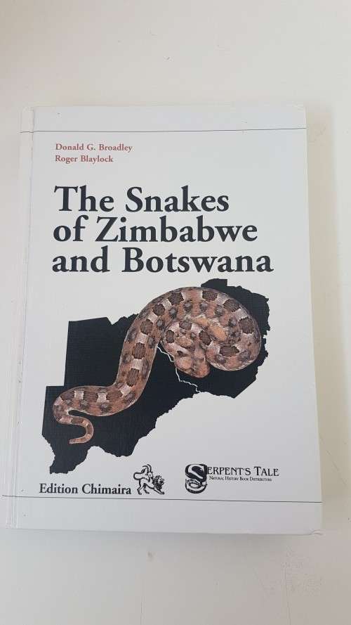 The Snakes of Zimbabwe and Botswana.By Broadley, Donald and Roger Blaylock. RARE BOOK.
