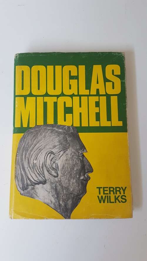 Douglas Mitchell. Signed by Douglas Mitchell, author, and 3 State Presidents. By Terry Wilks.