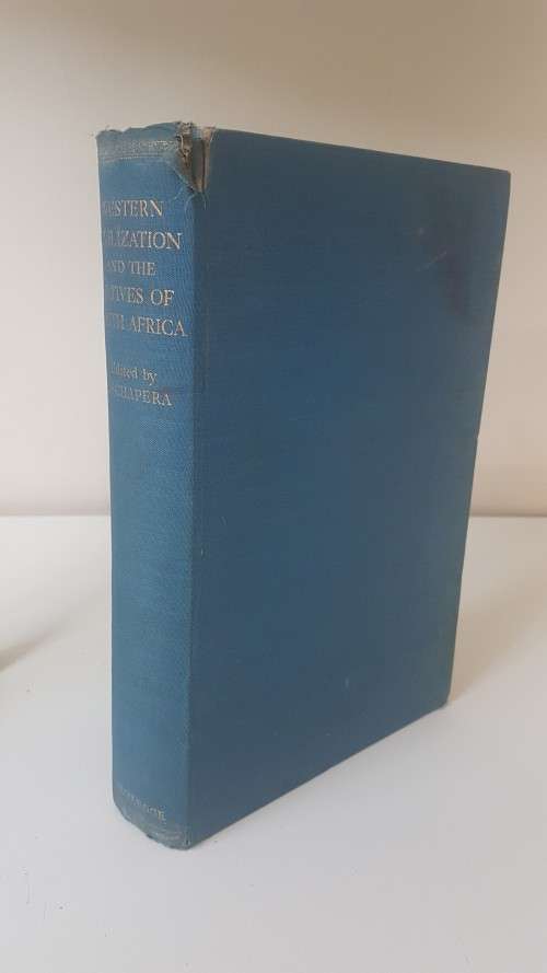 Western Civilization and the Natives of South Africa. Studies in Culture Contact. By Schapera Jabavu