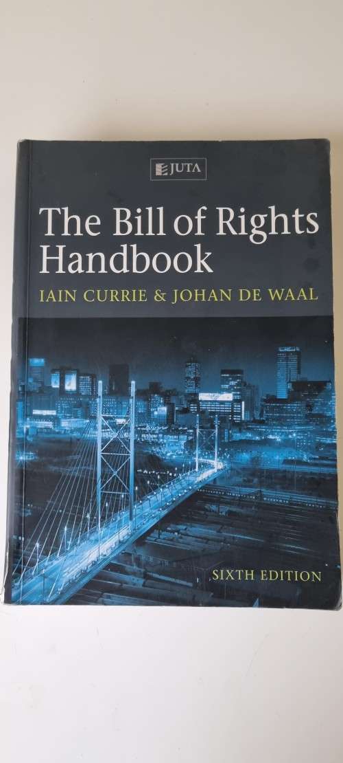 The Bill of Rights Handbook. 6th Edition. by Iain Currie and Johan de Waal. VERY CLEAN CONDITION.