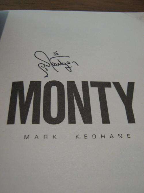Monty: His Life Story.  SIGNED BY PERCY MONTGOMERY. Author Mark Keohane